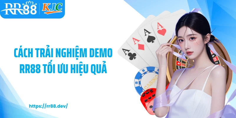 Cách trải nghiệm demo RR88 tối ưu hiệu quả